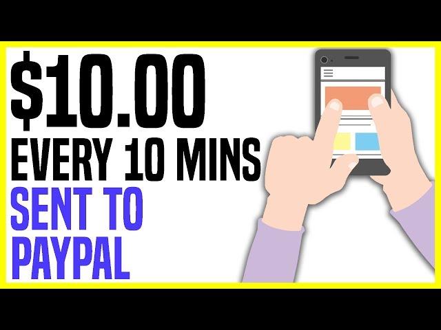 Make $10 Every 10 Minutes (FAST & EASY PayPal Money - Make Money Online)