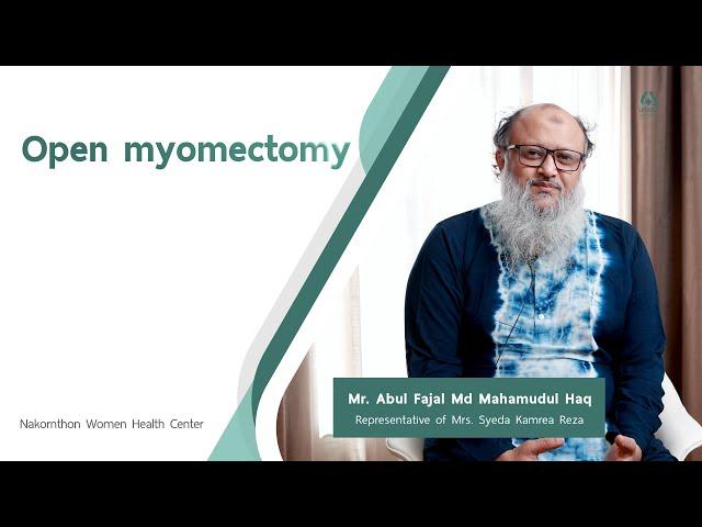 Testimonial - Mrs. Syeda Kamrea Reza, Open myomectomy | Nakornthon Hospital