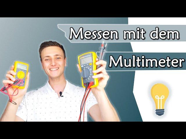 Spannung, Strom und Widerstand mit dem Multimeter messen - Tutorial | Gleichstromtechnik #6