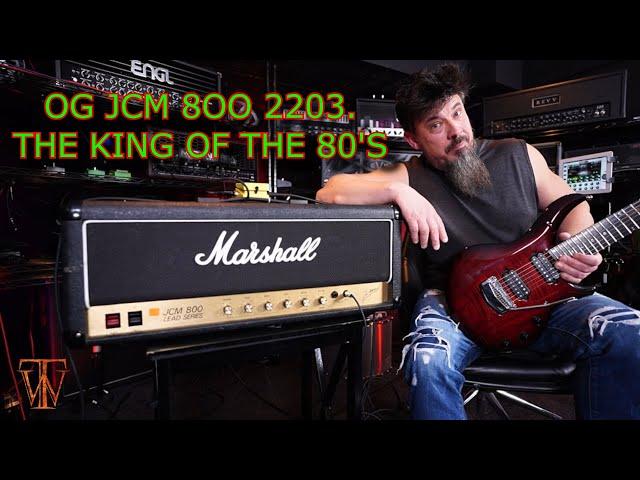 Marshall JCM 800 2203   King Of The 80's Tone