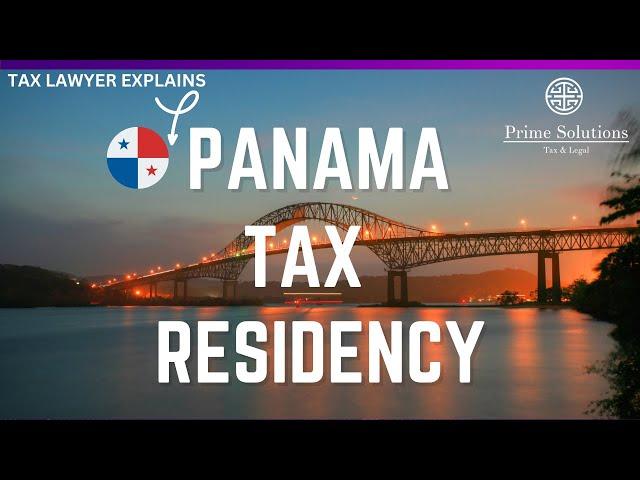 Panama Tax Residency, what you need to know