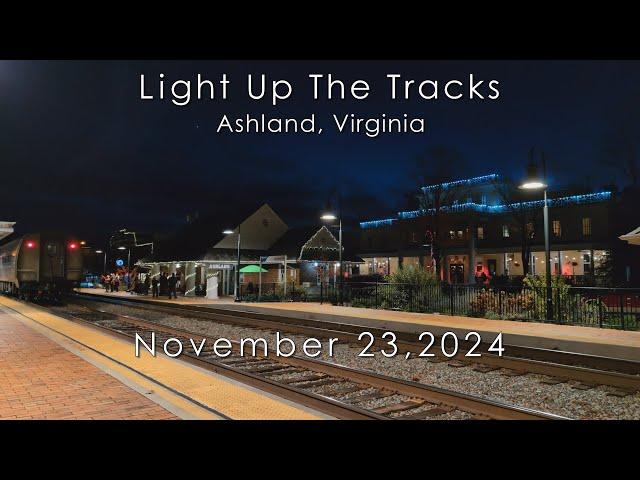 Ashland, Virginia: Light Up The Tracks 2024 - The Trains Of Kickoff Day