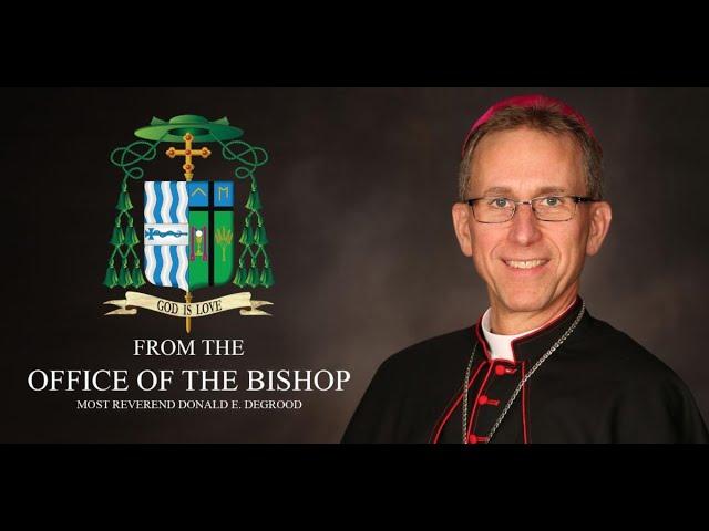 Special message from Bishop DeGrood