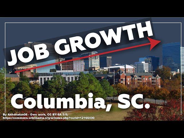 What does job growth look like in Columbia, SC?