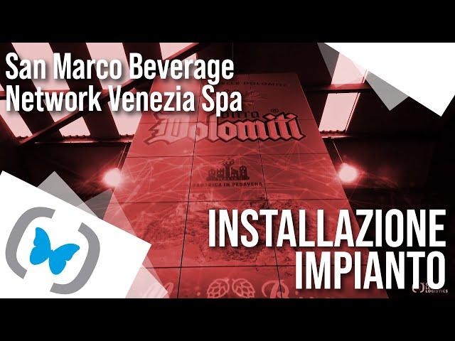 San Marco Beverage Network Venezia Spa - Installazione Impianto - ONO Lean Logistics