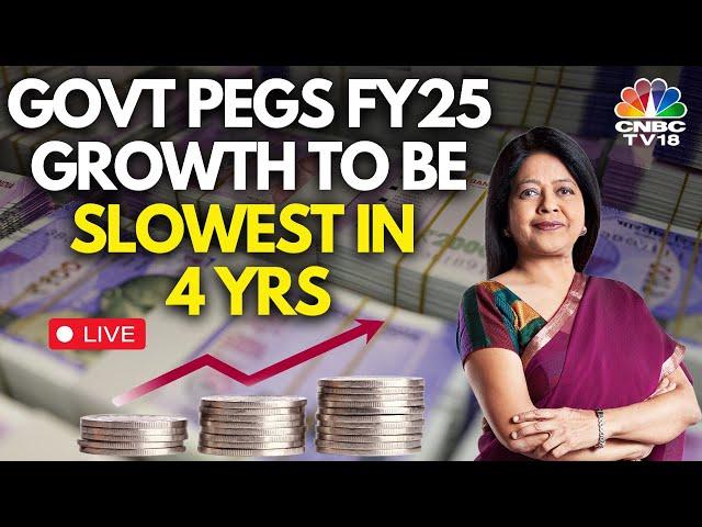 LIVE | FY25 Advance GDP Growth Est At 6.4%, Slowest In 4 Years | State Of The Economy | CNBC TV18