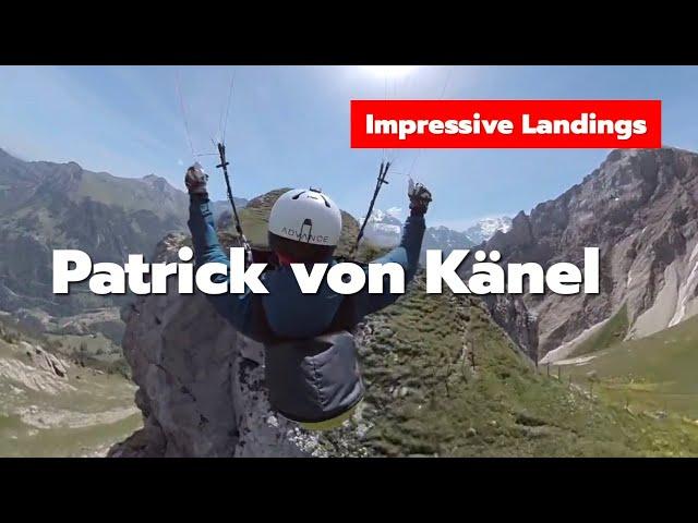 11 Impressive Paragliding Landings From Patrick von Känel