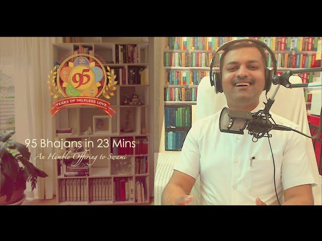 95th Birthday - Sathya Sai Medley 95 Bhajans - Keerthi Kumar .K.J - 23rd Nov 2020