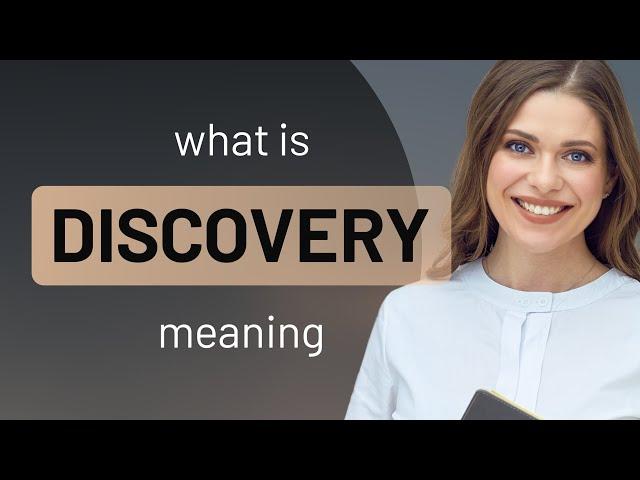 Discovery — DISCOVERY definition