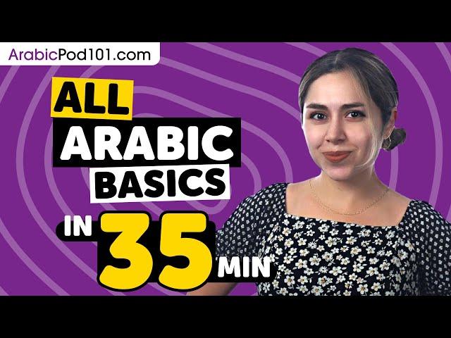 Learn Arabic in 35 Minutes - ALL Basics Every Beginners Need