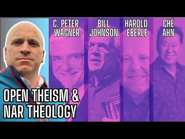 Open Theism & NAR Theology