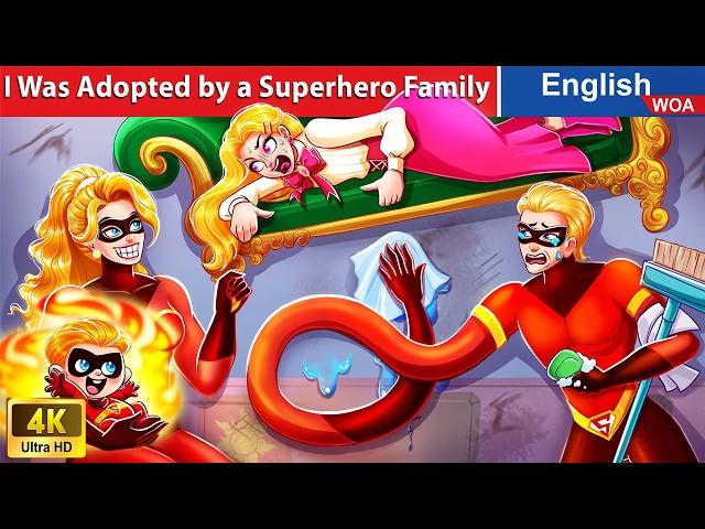 I Was Adopted by a Superhero Family ⭐ English Storytime Fairy Tales @WOAFairyTalesEnglish