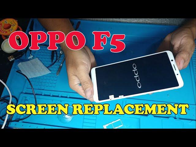 OPPO F5 SCREEN REPLACEMENT