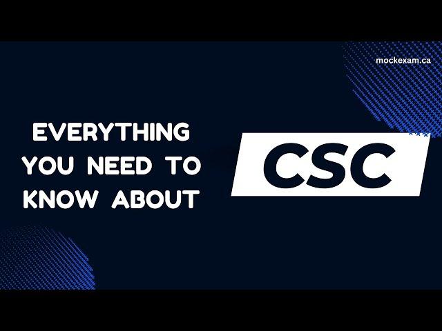Everything You Need To Know About Canadian Securities Course (CSC) Exam