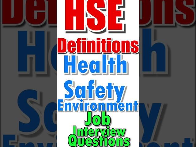 HSE Definition | Health | Safety | Environment | welfare | HSE Policy