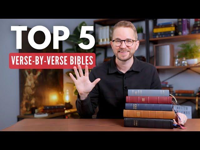 Top 5 Verse-by-Verse Bibles