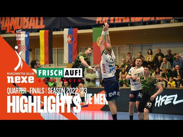 RK Nexe vs Frisch Auf Göppingen | Quarter-finals | EHF European League Men 2022/23