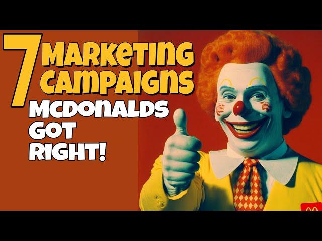 7 McDonalds Marketing Campaigns That Worked (copy them!)