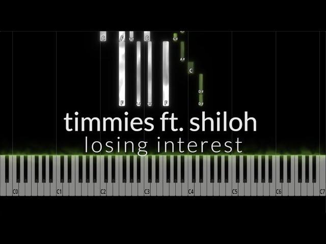 losing interest - timmies ft. shiloh Piano Tutorial