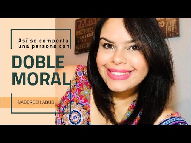 ASÍ SE COMPORTA UNA PERSONA CON DOBLE MORAL ‍️