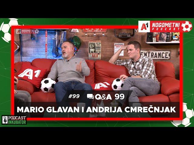 A1 Nogometni Podcast #99 Q&A 99 - Mario Glavan i Andrija Cmrečnjak