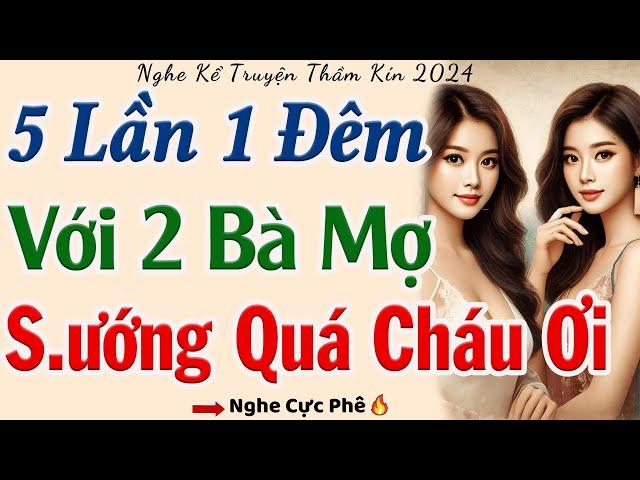 Vừa Nghe 5 Phút Bạn Đã Phê: VỤNG TRỘM VỚI 2 BÀ MỢ - Full | Truyện Tâm Lý Xã Hội Hay Nhất 2024