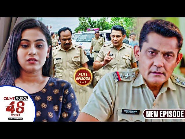 एक ऐसा Case जिससे हिल गई Mumbi Police | CRIME PATROL 48 HOURS | |#क्राइमपेट्रोल | Full Episode