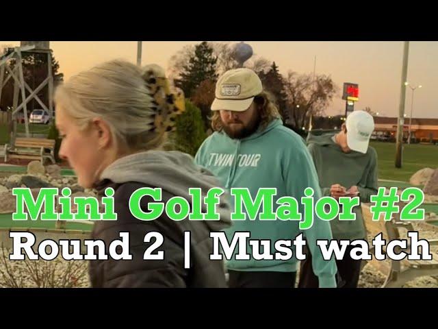 Mini Golf Major #2 | Round 2 (MUST WATCH!)