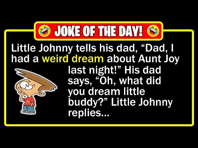  BEST JOKE OF THE DAY! - One night, Little Johnny has a weird dream... | Funny Dad Jokes