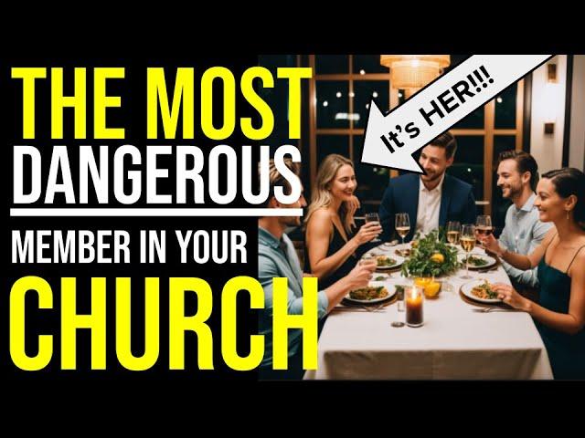 THIS is the Most DANGEROUS Person in Your Church!