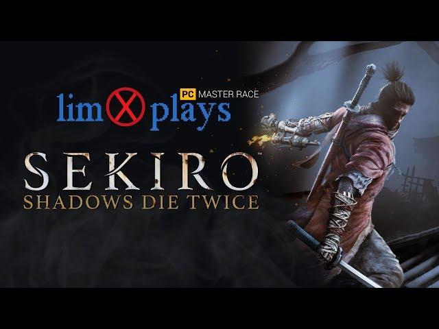 limXplays Sekiro Shadow Die twice NG++ Quarantined edition