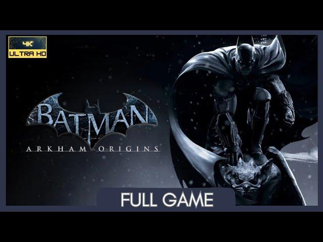 Batman: Arkham Origins | Full Game | No Commentary | PC | 4K 60FPS | PhysX