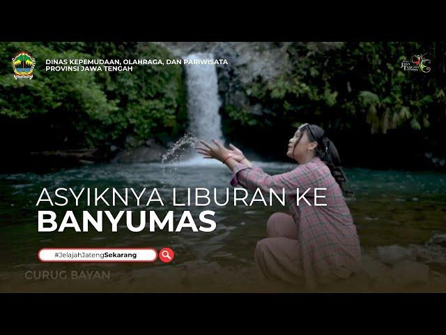 Asyiknya Liburan ke Banyumas - Jawa Tengah #JelajahJatengSekarang