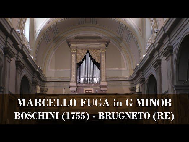 Organo Boschini (1755) - Cavalletti (1814), Brugneto (RE), B.Marcello, Fuga, Andrea Chezzi