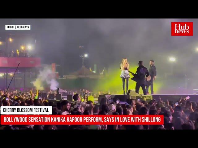 Cherry Blossom Festival 2024 | Bollywood Sensation Kanika Kapoor perform, says in love with Shillong