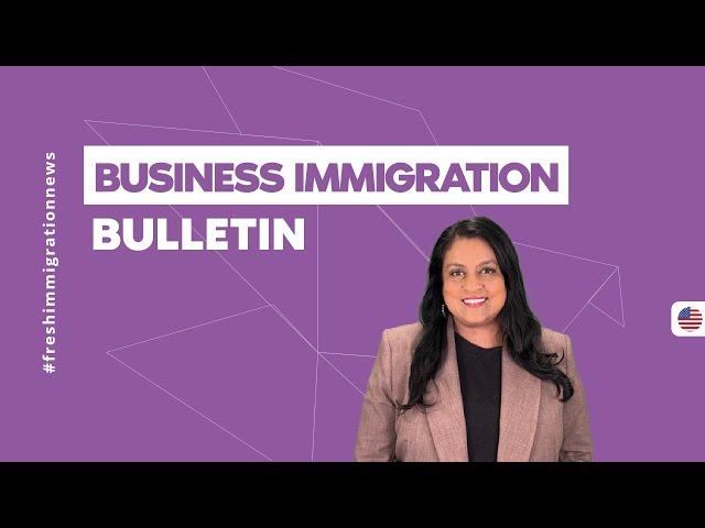 New Business Immigration Bulletin! #immigration #businessimmigration
