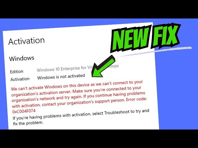 We can't Activate windows on this device as we can't connect to your organization Error 0xc004f074