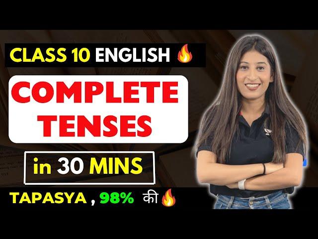 Complete Tenses in 30 Mins  | Class 10 English Grammar | Kriti Sharma