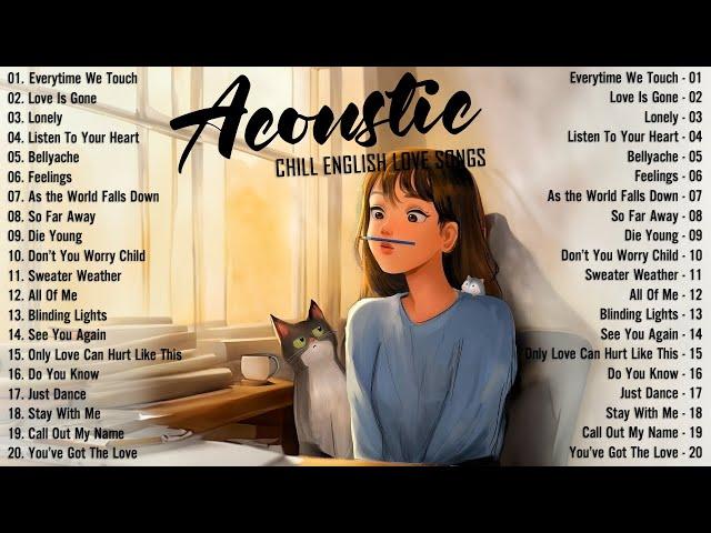 Chill English Acoustic Love Songs 2024 Cover  Acoustic Music 2024 New Songs to Motivated, Relaxed