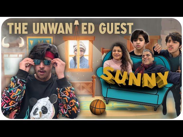 THE UNWANTED GUEST - SUNNY  | @RajGrover005