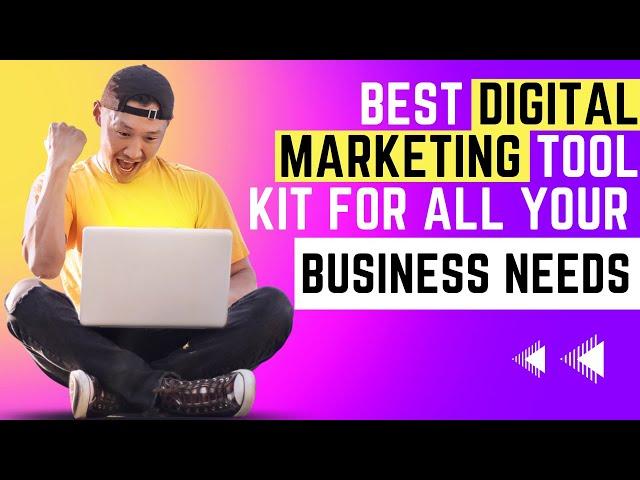 Best Digital Marketing Tool Kit For All Your Business Needs - Marketing101