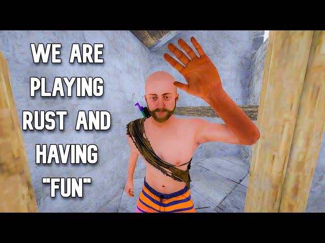 We Are Playing Rust....