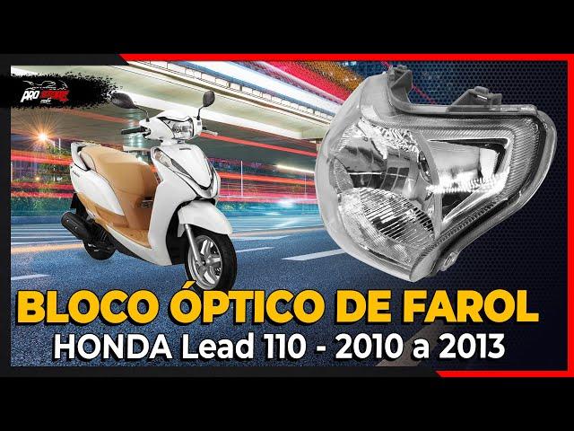 BLOCO ÓPTICO FAROL - HONDA LEAD 110 - 2010 A 2013 | Pro Store Motos