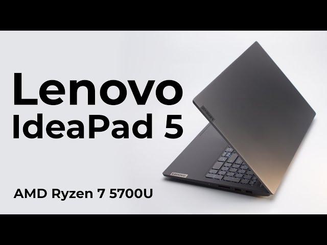 Обзор Lenovo IdeaPad 5 на AMD Ryzen 7 5700U - на что способен мультимедиа ноутбук в 2021 году?