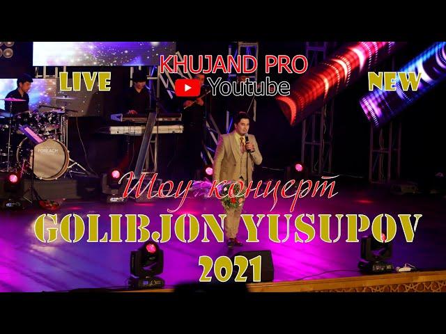 Голибчон Юсупов шоу Концерт 2021 #khujand #pro  #khujand #pro #khujand #pro