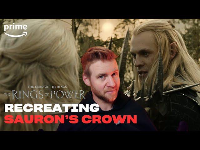 Recreating Sauron's Crown | The Rings Of Power | Prime Video