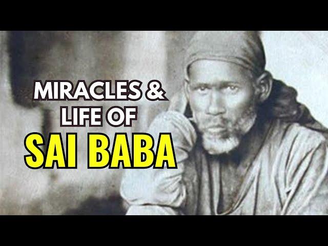 Story Of Shirdi Sai Baba - Origin, Life & Miracles