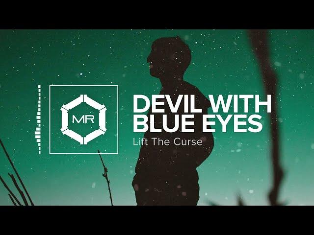 Lift The Curse - Devil With Blue Eyes [HD]