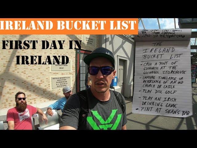 The Ireland Bucket List | Episode 2: First Day In Ireland