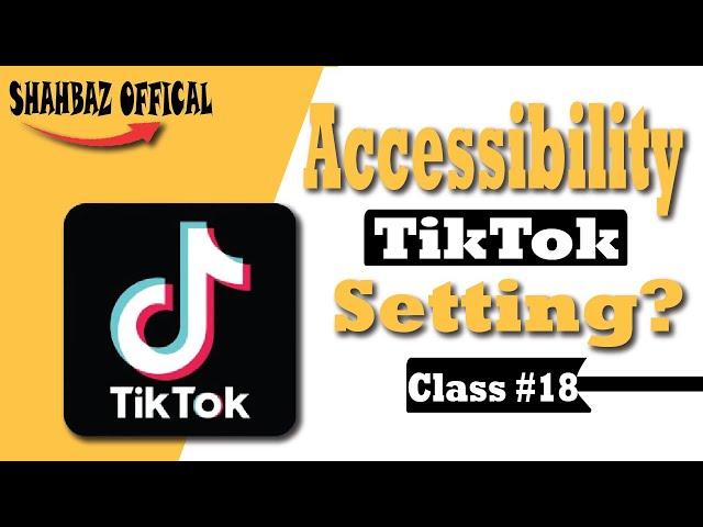 How to Find Accessibility settings On Tiktok App |